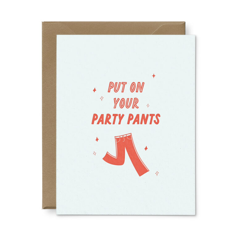 Party Pants Birthday Card - Ruff House Print Shop